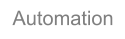 Automation